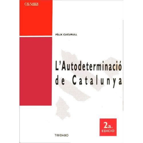 L?Autodeterminació De Catalunya