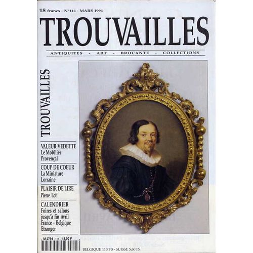 Trouvailles  N° 111 : Le Mobilier Provençal - La Miniature Lorraine - Pierre Loti