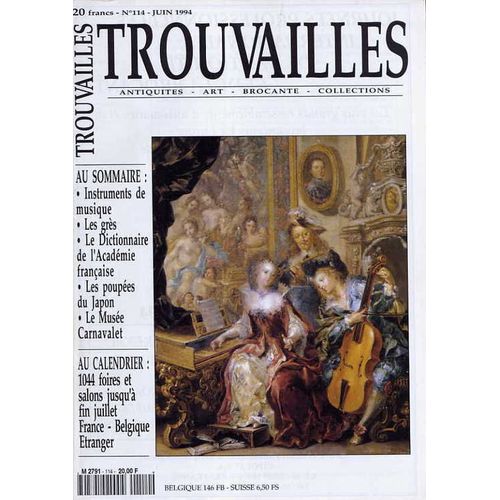 Trouvailles  N° 114 : Instruments De Musique - Les Grès - Le Dictionnaire De L'académie Française - Les Poupées Du Japon - Le Musée Carnavalet