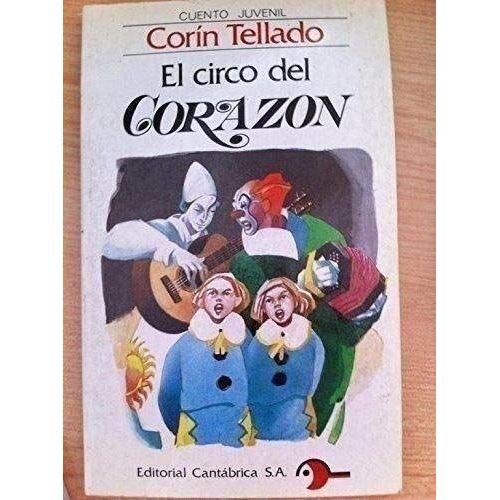 Cuento Juvenil Corïn Tellado: El Circo Del Corazón