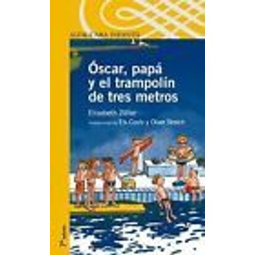 Oscar, Papa Y El Trampolin De Tres Metros