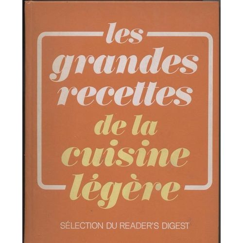 Les Grandes Recettes De La Cuisine Légère.