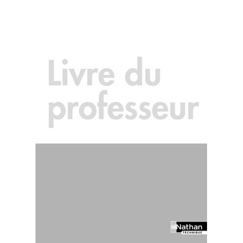 Culture Générale Et Expression Bts 1re & 2e Années - Livre Du Professeur