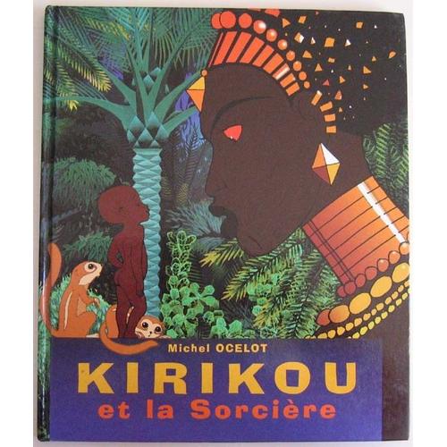 Kirikou Et La Sorcière