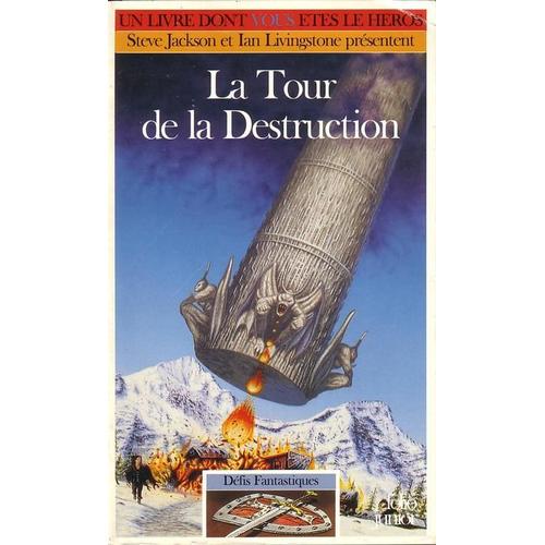 Défis Fantastiques Tome 45 : La Tour De La Destruction