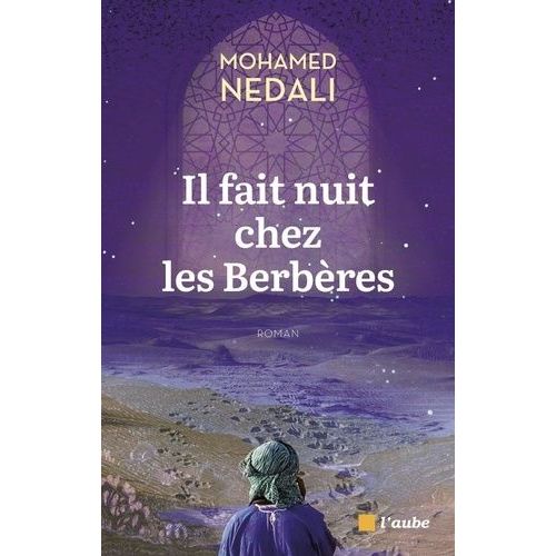 Il Fait Nuit Chez Les Berbères