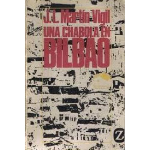 Chabola En Bilbao, Una
