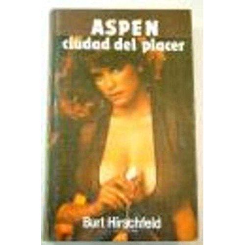 Aspen, Ciudad Del Placer