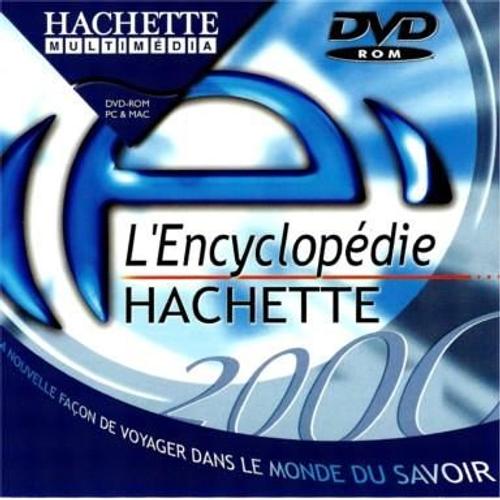 L'encyclopédie Hachette 2000
