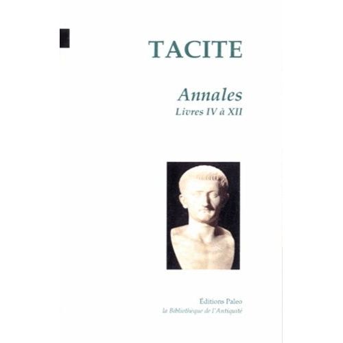 Annales - Tome 2, Livres Iv À Xii