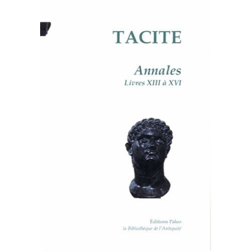 Annales - Tome 3, Livres Xiii À Xvi