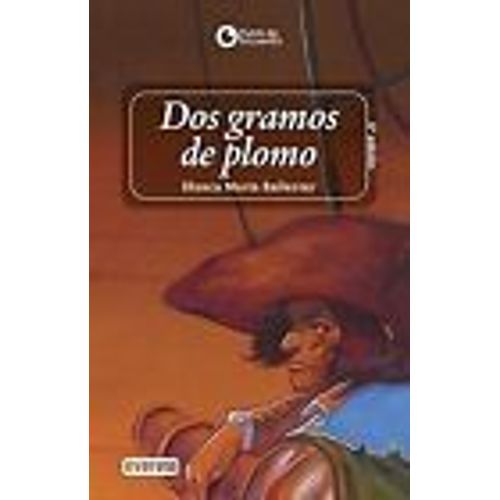 Dos Gramos De Plomo