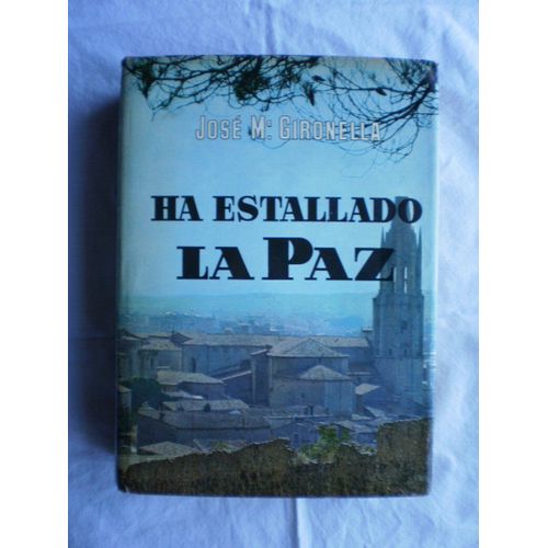 Ha Estallado La Paz.
