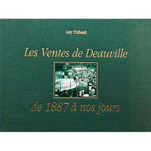 Les Ventes De Deauville De 1887 À Nos Jours - Bilingue Français-Anglais