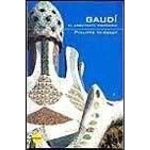 Gaudi, El Arquitecto Visionario Thiebaut, Philippe