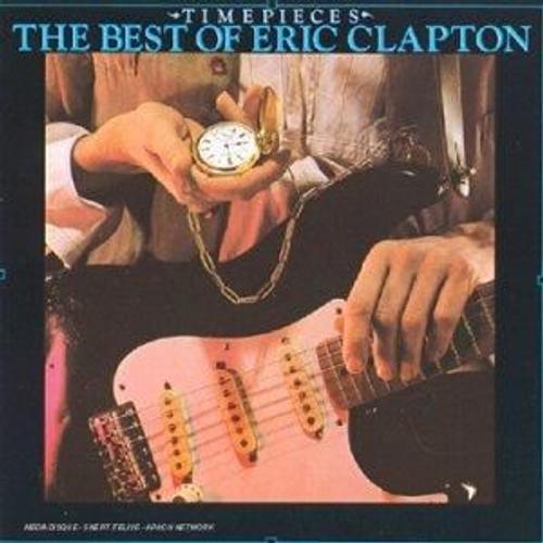 Time Pieces - The Best Of Eric Clapton