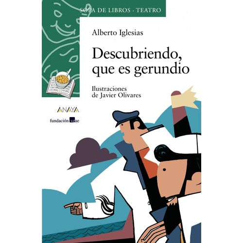 Descubriendo, Que Es Gerundio/ Discovery, Which Is Gerund (Cuentos, Mitos Y Libros-Regalo-Sopa De Libros) (Spanish Edition)
