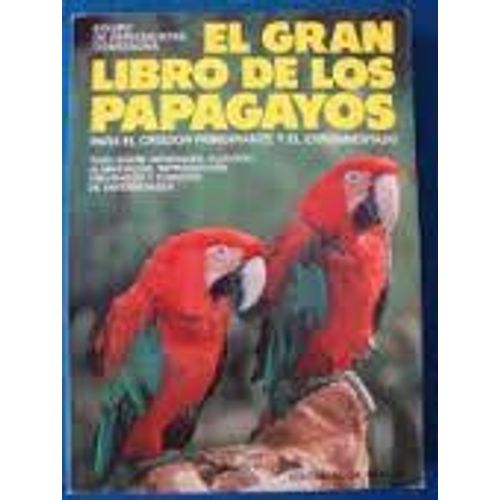 Gran Libro De Los Papagayos