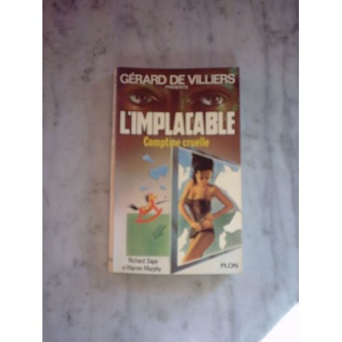 Gérard De Villiers Présente L'implacable N° 23 Comptine Cruelle