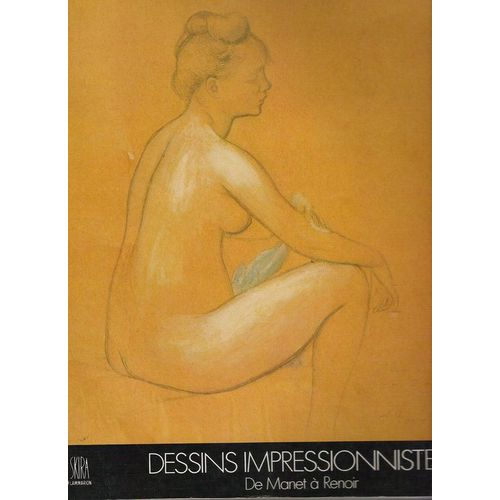 Dessins Impressionnistes De Manet À Renoir