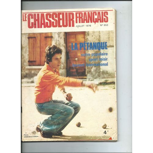 Le Chasseur Français 01/07/1976 Yves Et Marc Pajot, Françoise Prévost, Pierre Perret, Patrick Mioulane, Catalogue Manufrance 16 Pages, Mathias Tugores, Victor Borlandelli, Febvre Desportes
