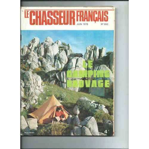 Le Chasseur Français 01/06/1976 Jean-Luc Rougé, Maxime De Coniac, Jean-Claude Chantelat, Jean Castaing, Victor Borlandelli, Catalogue Manufrance 16 Pages, Colette Save, Patrick Mioulane,
