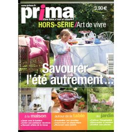 Prima - Hors Série / Art De Vivre - Eté 2003 : Savourer L'été Autrement ...