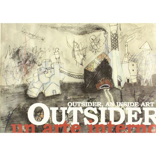 Outsider : Un Arte Interno