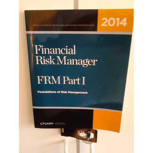 Financial Risk Management Part 1, Foundations Of Risk Management