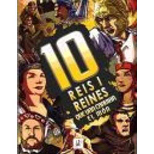 10 Reis I Reines Que Van Canviar El Mon