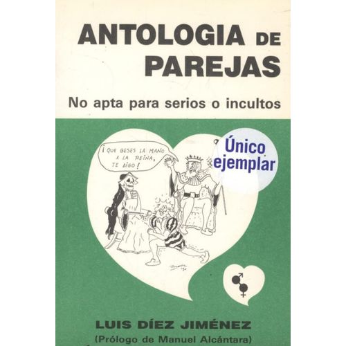 Antología De Parejas. No Apta Para Serios O Incultos. Prólogo De Manuel Alcántara.