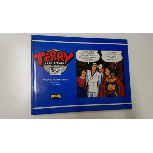Norma: Terry Y Los Piratas. Vol 01 Paginas Dominicales . Milton Caniff. 1a Edicion 1991