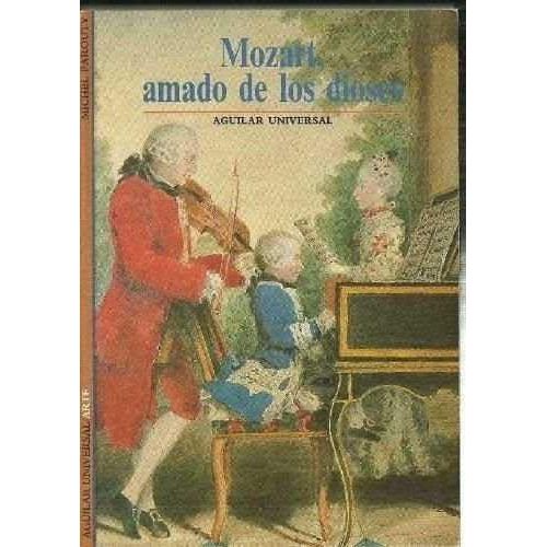 Mozart Amado De Los Dioses