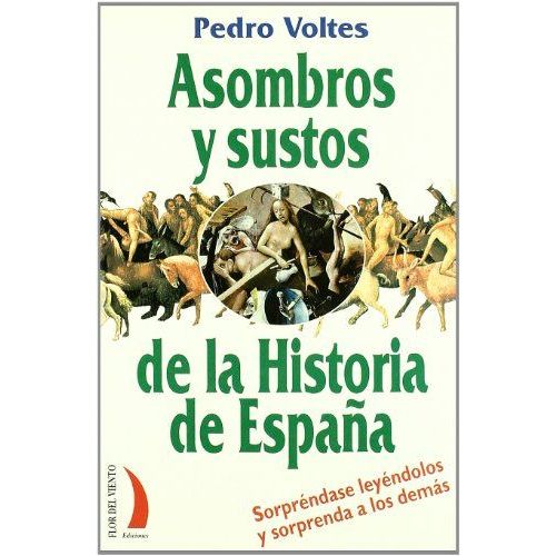 Asombros Y Sustos De La Historia De España