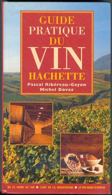 Guide Pratique Du Vin Hachette