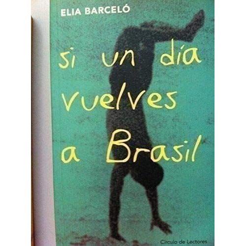 Si Un Dia Vuelves A Brasil