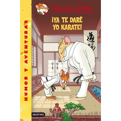Geronimo Stilton : Iya Te Dare Yo Karate