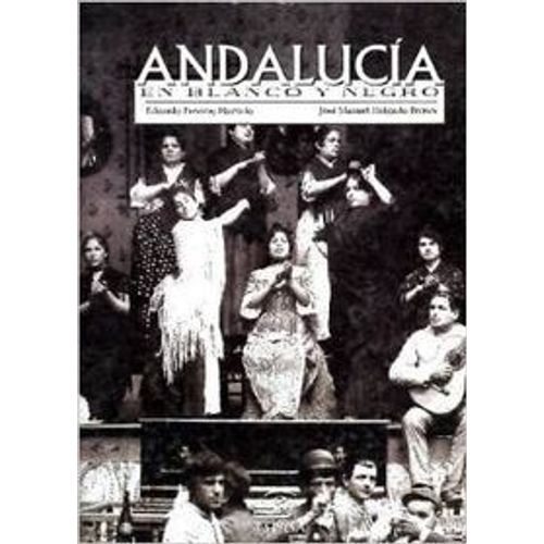 Andalucia En Blanco Y Negro