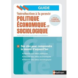 Introduction À La Pensée Économique Politique Et Sociologique - Des Clés Pour Comprendre Le Monde D'aujourd'hui