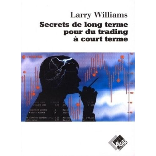 Secrets De Long Terme Pour Du Trading À Court Terme