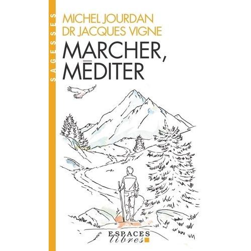 Marcher, Méditer