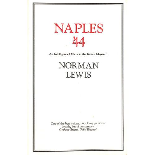 Naples '44: An Intelligence Officer In The Italian Labyrinth