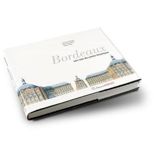Bordeaux - Les Rues Du Centre Historique