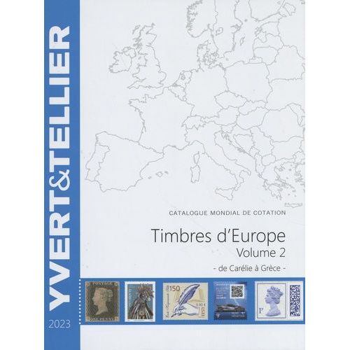 Catalogue De Timbres-Poste D'europe - Volume 2, Carélie À Grèce