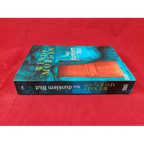 Aus Dunklem Blut : Roman ; . Wendy Morgan. Ins Dt. Übertr. Von Martin Hillebrand / Bastei-Lübbe-Taschenbuch ; Bd. 15689 : Allgemeine Reihe