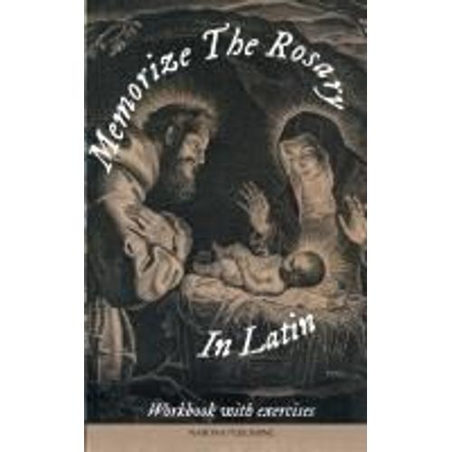Memorize The Rosary In Latin