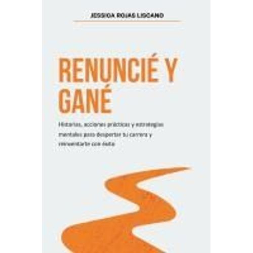 Renuncié Y Gané