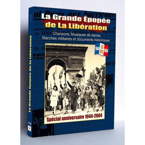 La Grande Epopée De La Libération