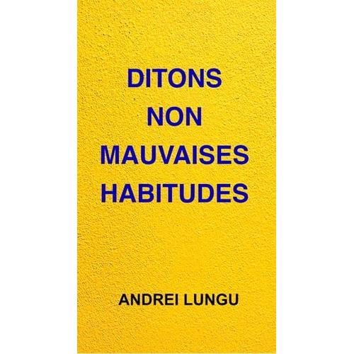 Ditons Non Mauvaises Habitudes