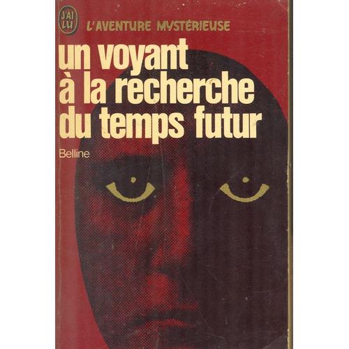 Un Voyant À La Recherche Du Temps Futur